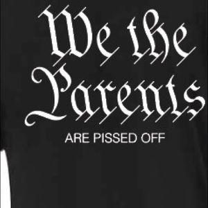 We the Parents are pissed off tshirt - black unisex